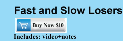 Fast and Slow Losers